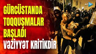 Gürcüstanda gərgin anlar: əraziyə qüvvələr yeridildi, toqquşmalar başladı – NƏ BAŞ VERİR?