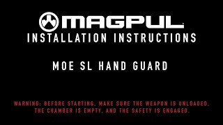 Magpul Instructions - MOE SL Hand Guard