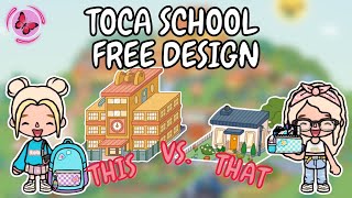 THIS VS. THAT FREE SCHOOL DESIGN | Toca Boca Free Design Ideas | Toca Life World | TOCA GIRLZ