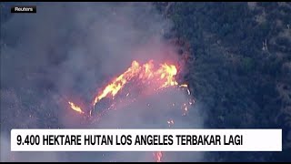 9 400 Hektare Hutan Los ANgeles Terbakar Lagi