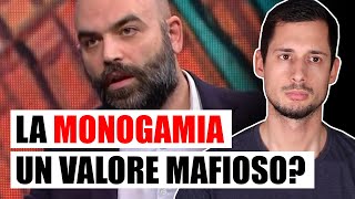 Saviano: "La MONOGAMIA è un valore mafioso"