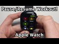 Apple Watch: How to Pause / Resume Workout (2 Ways)!