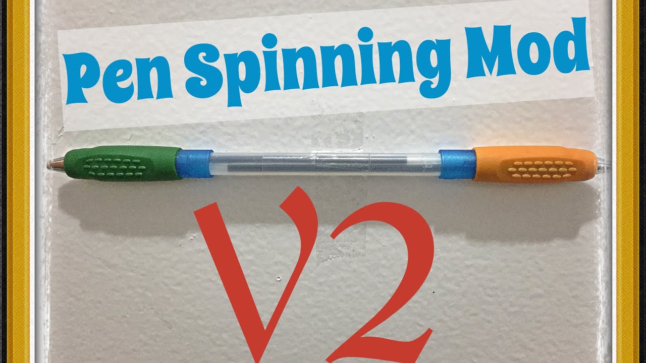 Pen Spinning Mod V2 Diy Tutorial Youtube