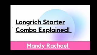 LONGRICH STARTER COMBO EXPLAINED (Full Teaching)