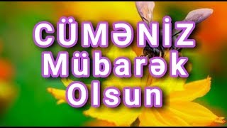 Cumeniz mubarek olsun 01.11.2019 - dini status videosu - cume gunu muqeddes gunlerden biridir yeni