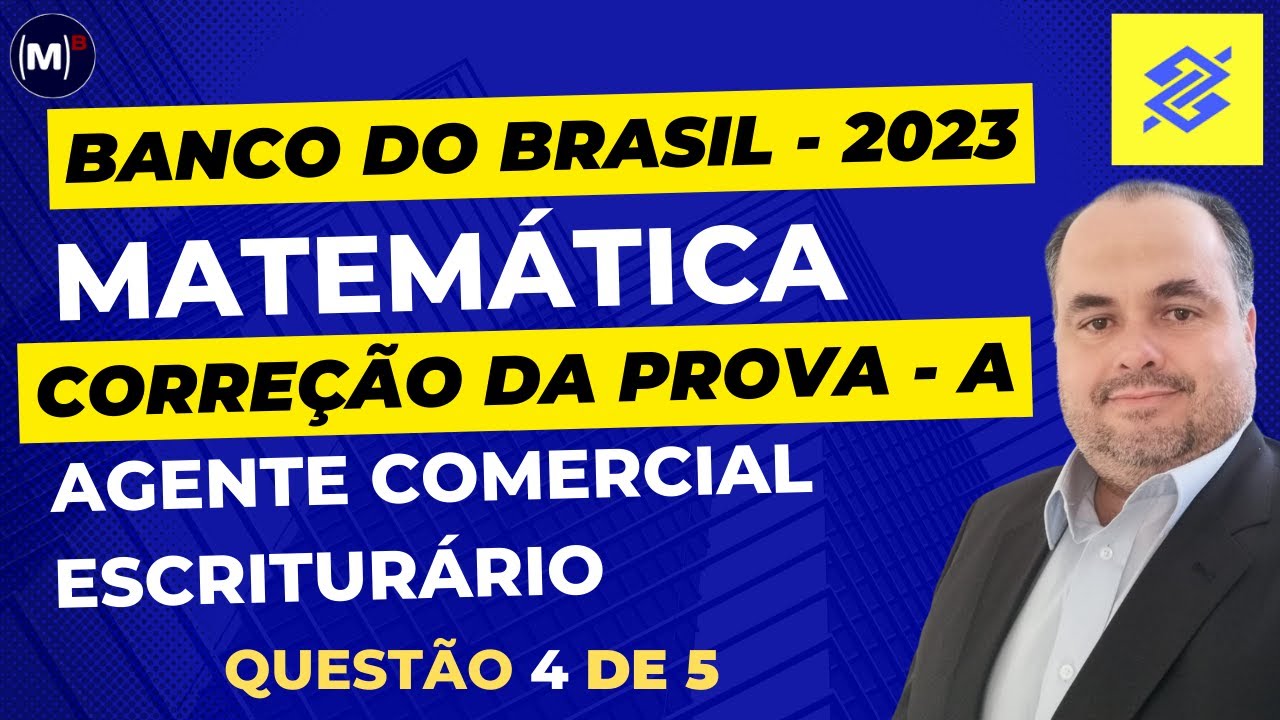 🏦CESGRANRIO | BANCO DO BRASIL 2023 | AGENTE COMERCIAL | PROVA DE ...