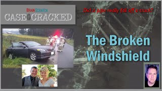 The Broken Windshield: Todd Kendhammer \u0026 Barbara Kendhammer | Case Cracked