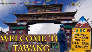 Ep- 2| Northeast India exploring the unexplored ||இமயமலையின் ரகசியங்கள் Tawang பயணம் #tawang