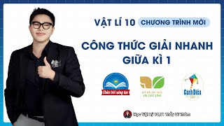 Vật Lý 10 - Công thức giải nhanh ôn thi giữa kì 1 (Cấu Trúc Mới) || Thầy Dĩ Thâm