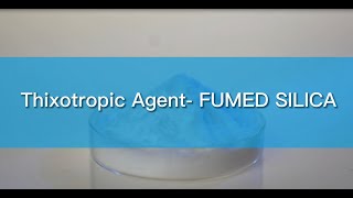 Explain the Thixotropic Functions of Fumed Silica