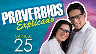 ✅ PROVERBIOS 25 - EXPLICADO 🔥 | Reavivados por su Palabra || 28 DE OCTUBRE 2023