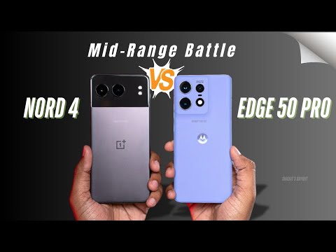 OnePlus Nord 4 vs Motorola Edge 50 Pro: Mid-range winner?