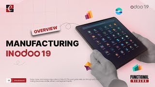 Manufacturing In Odoo 19 | Overview | Odoo 19 Tips & Features | Odoo 19 Functional Tutorials