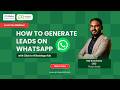 How to Generate Leads on WhatsApp with Click to WhatsApp Ads | Picky Assist Webinar