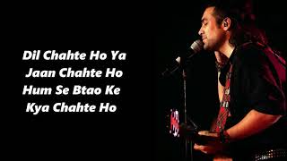 Lyrics : Dil Chahte Ho - Jubin Nautiyal & Payal Dev | Mandy Takhar | A.M. Turaz | Navjit Buttar |