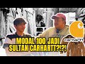 MODAL 100 JADI SULTAN CARHAT?!?!