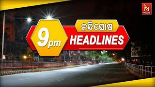 Headlines @9PM | 23rd February 2025 | NandighoshaTV