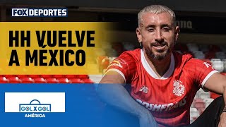 🤩 ¡HH VUELVE A MÉXICO! | Héctor Herrera es jugador del Toluca | GolXGol