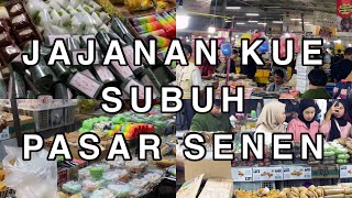 KULINER PASAR SENEN | KUE SUBUH PASAR SENEN JAKARTA PUSAT