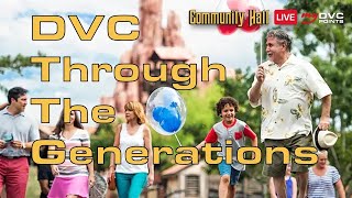 DVC Through The Generations