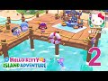 Hello Kitty Island Adventure - iOS (Apple Arcade) Gameplay Part 2