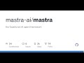 GitHub - mastra-ai/mastra: the TypeScript AI agent framework