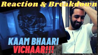 KAAM BHAARI IS WOW!! | KAAM BHAARI VICHAAR REACTION. & BREAKDOWN | #KatReactTrain Reacts | IncInk