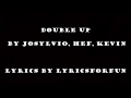 Josylvio Double up Lyrics