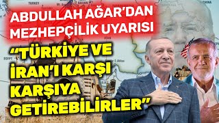 Abdullah Ağar mezhepçilik tehlikesine dikkat çekti! \