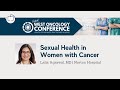 2021 West Oncology APP | Sexual Health in Women with Cancer