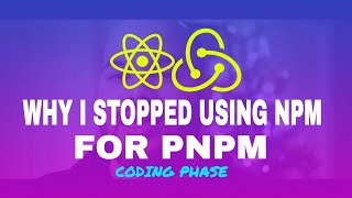 Why I stopped using NPM for PNPM And You should too! | #CodingPhase