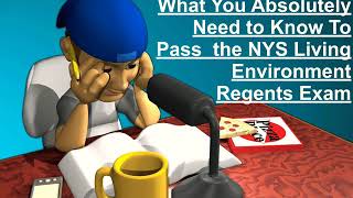 What You Absolutely Need to Know to Pass the NYS Regents Living Environment Exam