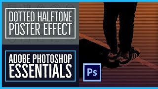 How to create the Dotted Halftone Poster Effect - Photoshop CC Essentials [42/86]