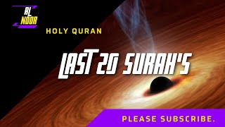 LAST 20  SURAH'S { last 20 surahs  full HD} Quran Last 20 Surah.