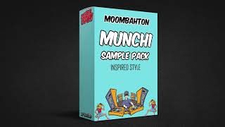 Munchi Sample Pack (Samples & FLP Presets) King of Moombahton