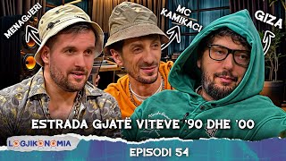 LOGJIKONOMIA Ep.54 - Estrada gjatë viteve '90 dhe '00 | @teve1