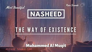 Nasheed For when you are stressed 🍀 The Way Of Existence |Slowed+Reverb | No Music