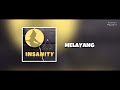 INSANITY Melayang [ Official Music Lyric ]