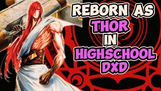 Reborn As Thor In Highschool DxD | Record of Ragnarök x DxD | Part 1 |