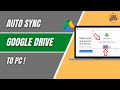 How to Auto‑Sync Google Drive With PC (2025 Guide)