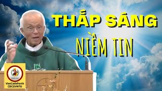 Thuyết giảng : Thắp Sáng Niềm Tin - Lm Michael Phạm Quang Hồng