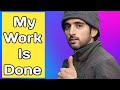 My Work Is Done | Sheikh Hamdan poetry | English fazza poems | Heart Touching poems