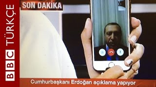 Erdoğan: Milletimi meydanlara davet ediyorum - BBC TÜRKÇE