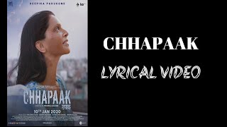 Chhapaak Lyrics – Arijit Singh | Title TrackRead Full Lyrics chhapaak-arijit-singh