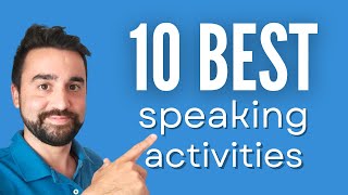 10 Best Speaking Activities for ESL Students | For all ages and levels