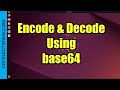 How to Encode and Decode Using base64 in Linux