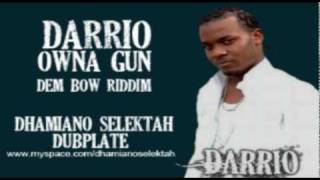 DARRIO - OWNA GUN ( DEM BOW RIDDIM) - DHAMIANO SELEKTAH DUBPLATE