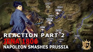 Rick Reacts to Napoleon Smashes Prussia: Jena 1806