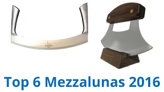 6 Best Mezzalunas 2016