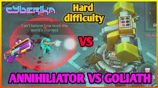 Annihiliator VS Goliath in Hard Difficulty!!  | Cyberika: Action Cyberpunk RPG Gameplay